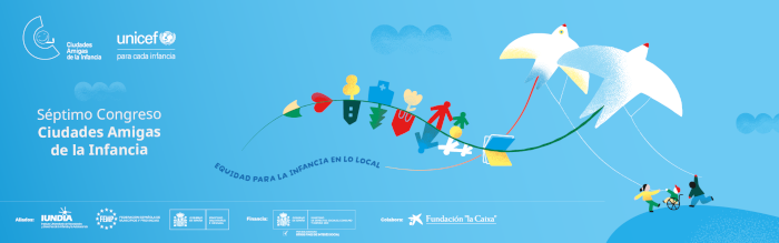 Séptimo congreso de Ciudades Amigas de la Infancia organizado por UNICEF España