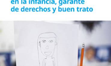 Hacia una justicia centrada en la infancia, garante de derechos y buen trato