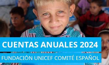 Cuentas Anuales 2024 de UNICEF España