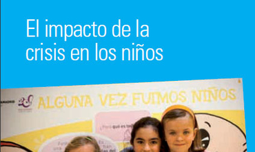 La infancia en España 2012-2013: El impacto de la crisis en los niños