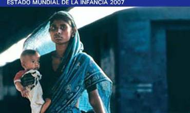 Estado Mundial de la Infancia 2007: La mujer y la infancia