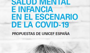 Salud mental e infancia en el escenario de la COVID-19. Propuestas de UNICEF España