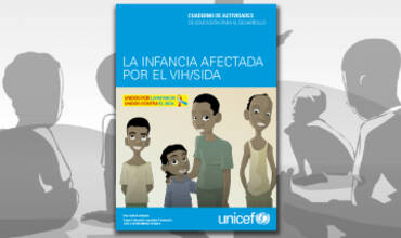 Cuaderno de actividades didácticas sobre infancia y VIH/SIDA